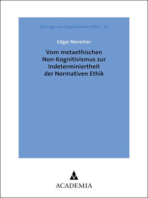 cover image of Vom metaethischen Non-Kognitivismus zur Indeterminiertheit der Normativen Ethik